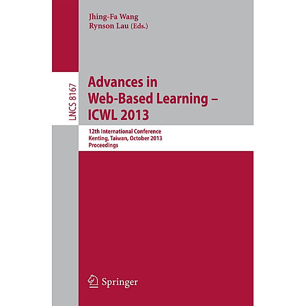 Advances in Web-Based Learning -- ICWL 2013