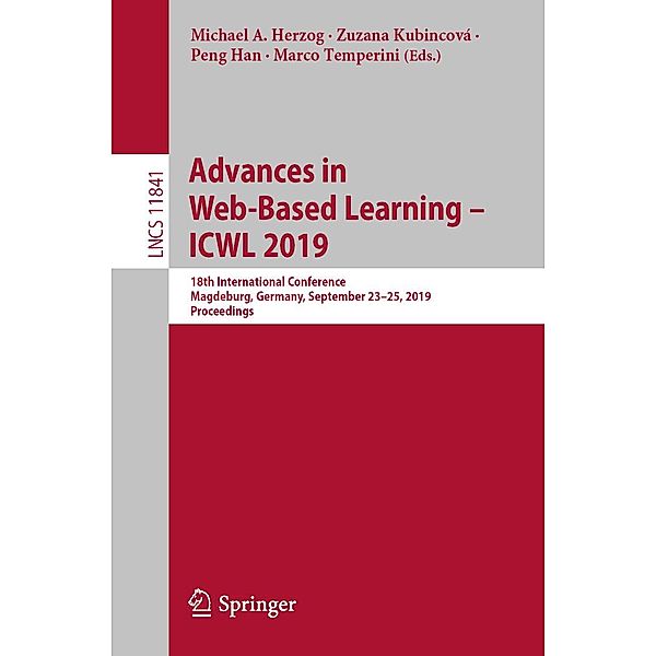 Advances in Web-Based Learning - ICWL 2019 / Lecture Notes in Computer Science Bd.11841