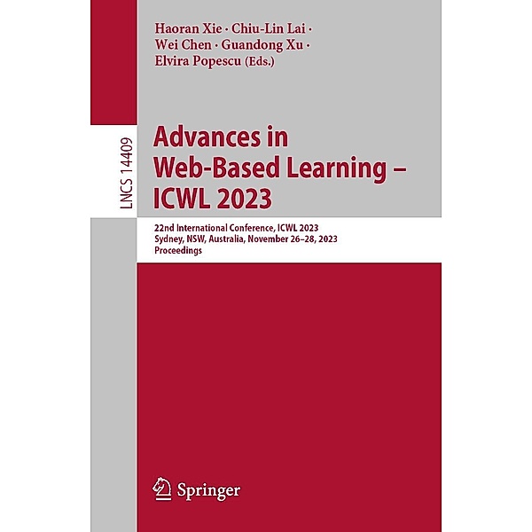 Advances in Web-Based Learning - ICWL 2023 / Lecture Notes in Computer Science Bd.14409
