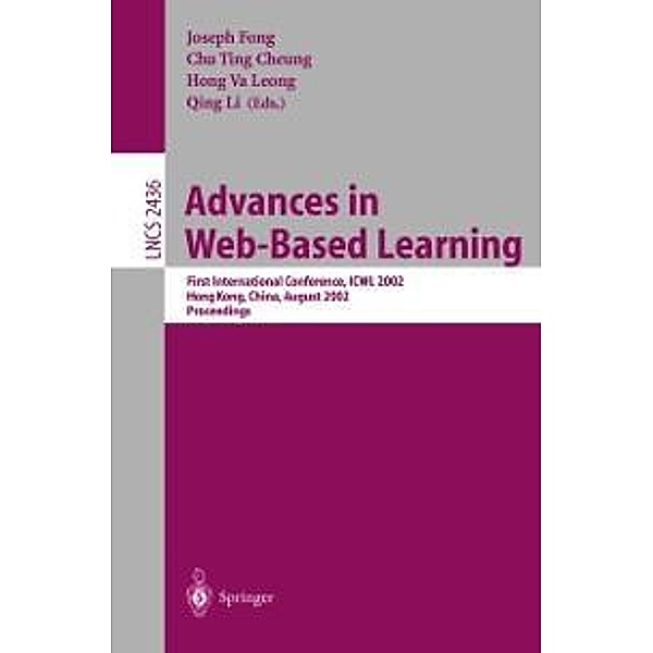 Advances in Web-Based Learning / Lecture Notes in Computer Science Bd.2436