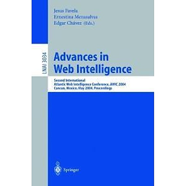 Advances in Web Intelligence / Lecture Notes in Computer Science Bd.3034