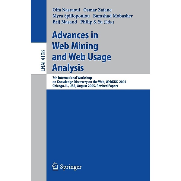 Advances in Web Mining and Web Usage Analysis / Lecture Notes in Computer Science Bd.4198