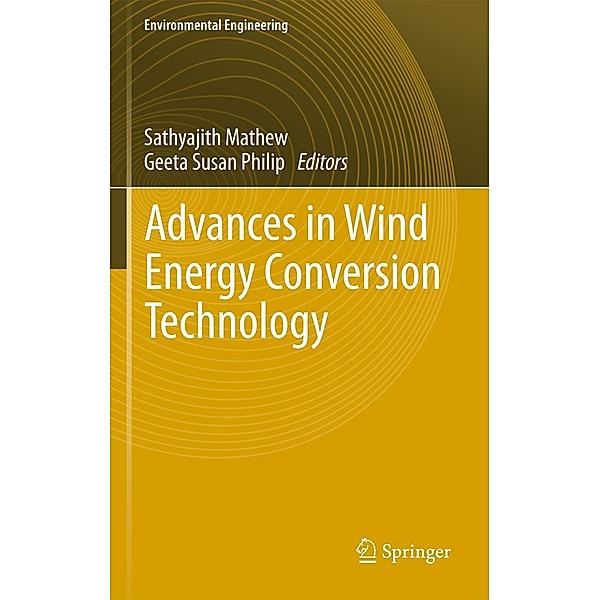 Advances in Wind Energy Conversion Technology / Environmental Science and Engineering