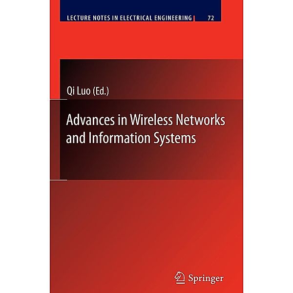Advances in Wireless Networks and Information Systems / Lecture Notes in Electrical Engineering Bd.72, Qi Luo