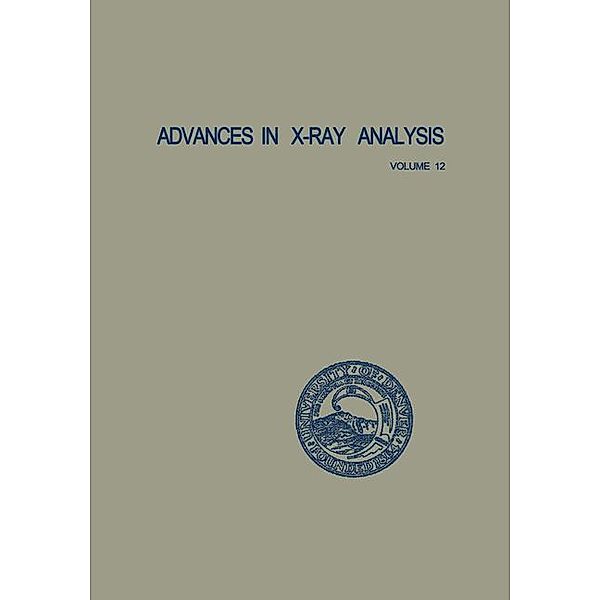 Advances in X-Ray Analysis, Charles S. Barrett, John B. Newkirk, Gavin R. Mallett