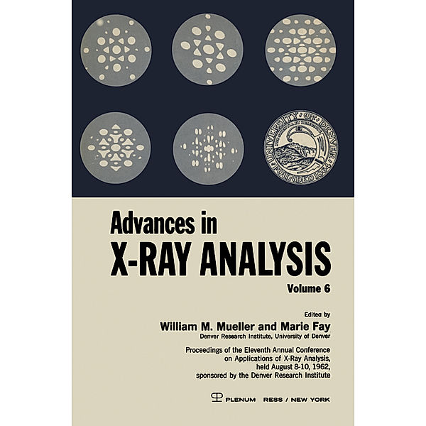 Advances in X-Ray Analysis, William M. Mueller, Marie Fay