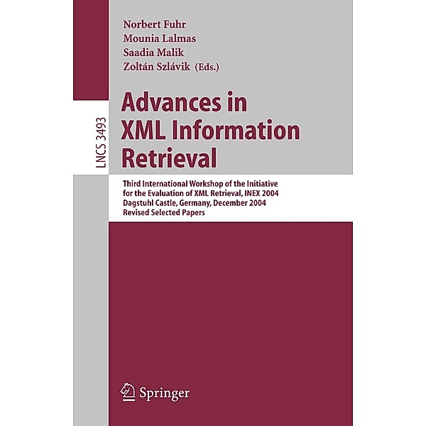 Advances in XML Information Retrieval / Lecture Notes in Computer Science Bd.3493
