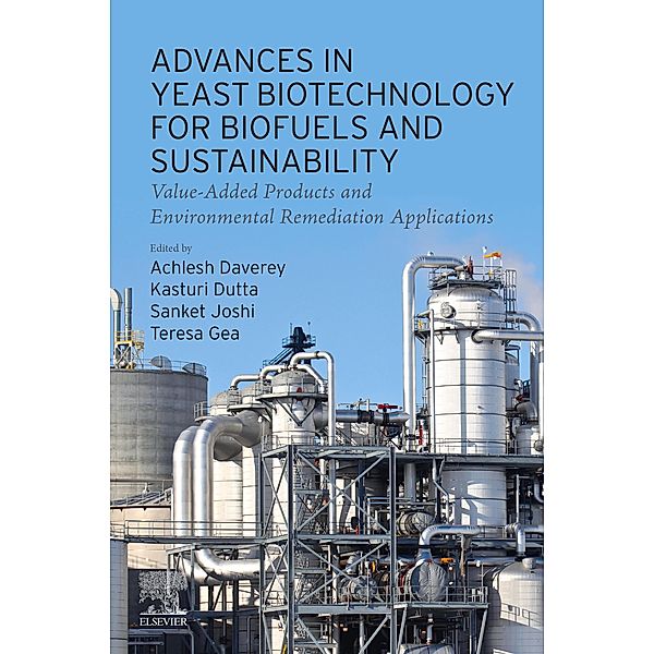 Advances in Yeast Biotechnology for Biofuels and Sustainability