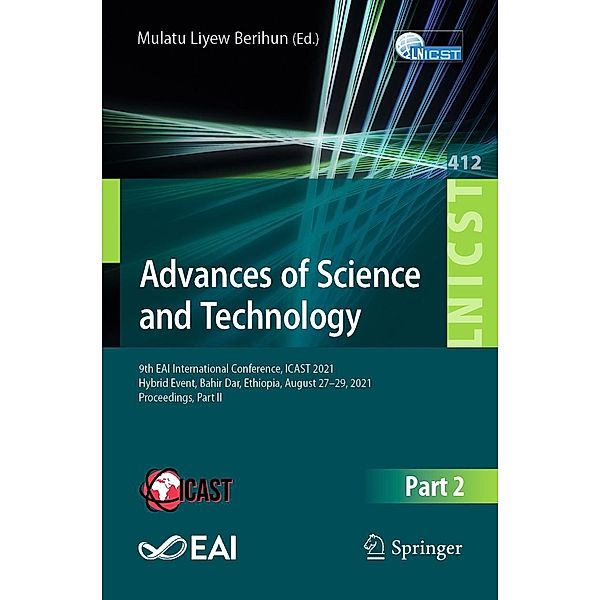 Advances of Science and Technology / Lecture Notes of the Institute for Computer Sciences, Social Informatics and Telecommunications Engineering Bd.412