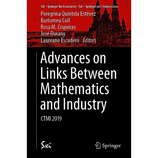 Advances on Links Between Mathematics and Industry / SxI - Springer for Innovation / SxI - Springer per l'Innovazione Bd.15