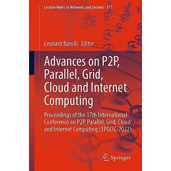 Advances on P2P, Parallel, Grid, Cloud and Internet Computing / Lecture Notes in Networks and Systems Bd.571
