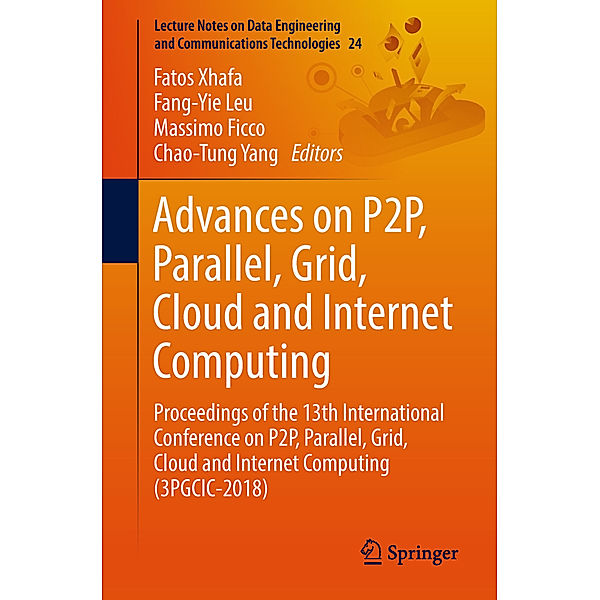 Advances on P2P, Parallel, Grid, Cloud and Internet Computing