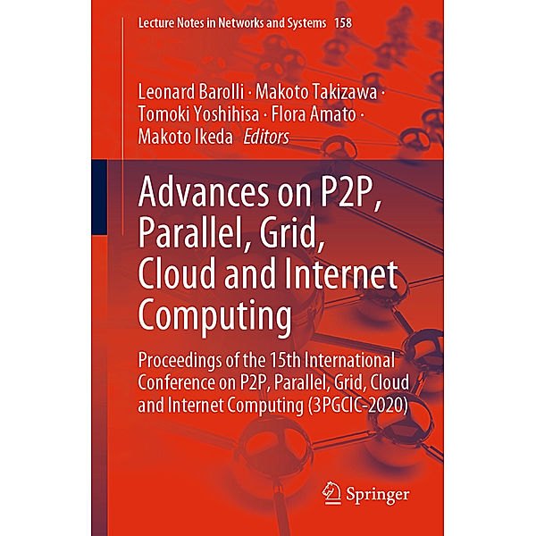 Advances on P2P, Parallel, Grid, Cloud and Internet Computing