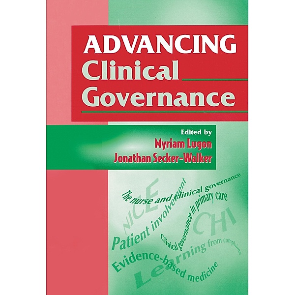 Advancing Clinical Governance, Jonathon Secker-Walker, Myriam Lugon