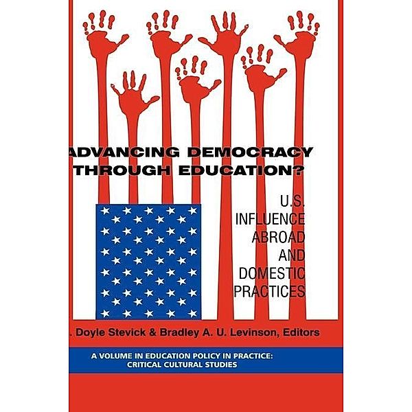 Advancing Democracy Through Education? / Education Policy in Practice: Critical Cultural Studies