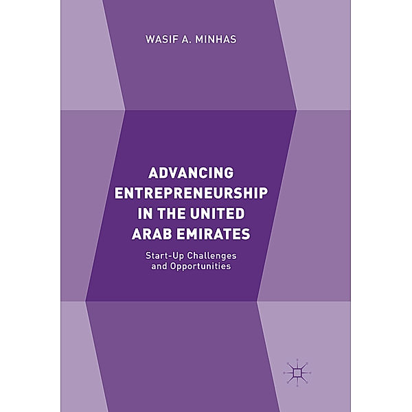 Advancing Entrepreneurship in the United Arab Emirates, Wasif A. Minhas