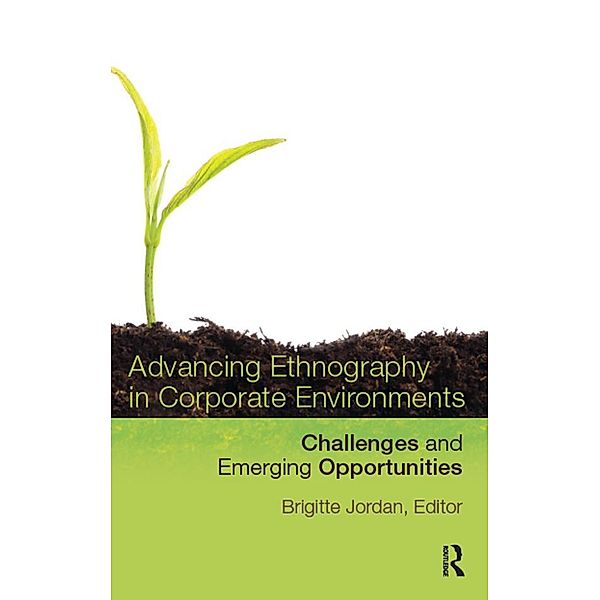 Advancing Ethnography in Corporate Environments