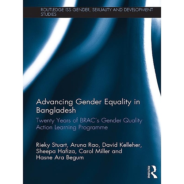 Advancing Gender Equality in Bangladesh, Rieky Stuart, Aruna Rao, David Kelleher, Sheepa Hafiza, Carol Miller, Hasne Ara Begum