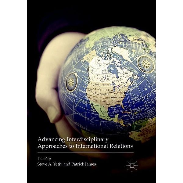 Advancing Interdisciplinary Approaches to International Relations