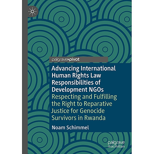 Advancing International Human Rights Law Responsibilities of Development NGOs, Noam Schimmel