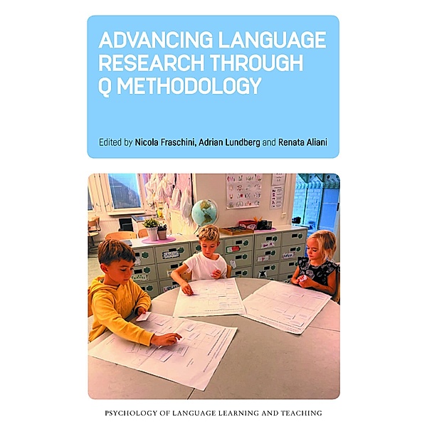 Advancing Language Research through Q Methodology / Psychology of Language Learning and Teaching Bd.25