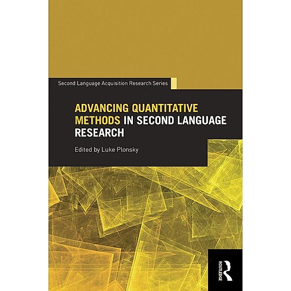 Advancing Quantitative Methods in Second Language Research, Luke Plonsky