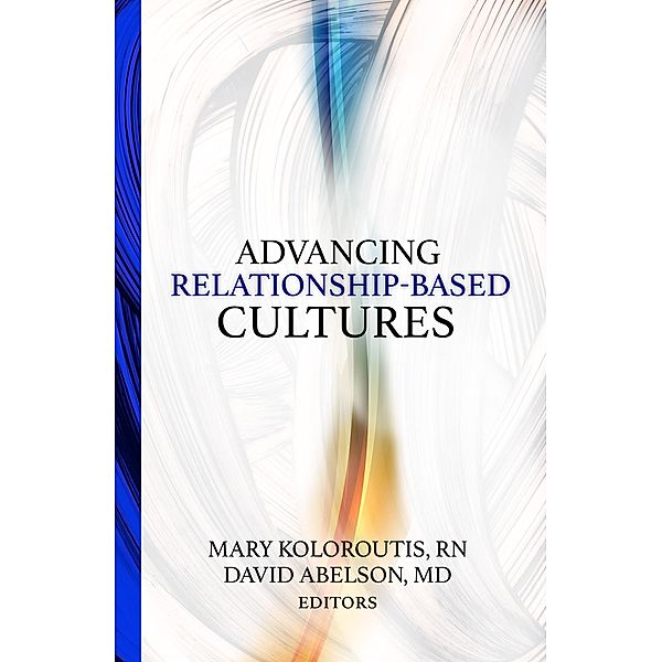 Advancing Relationship-Based  Cultures