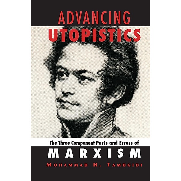 Advancing Utopistics, Mohammad H. Tamdgidi