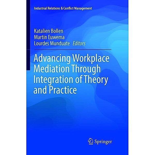 Advancing Workplace Mediation Through Integration of Theory and Practice