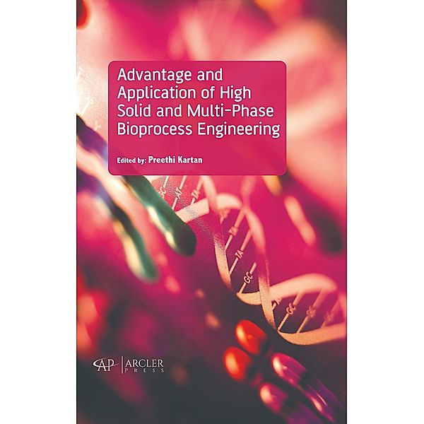 Advantage and Application of High solid and Multi-phase Bioprocess Engineering