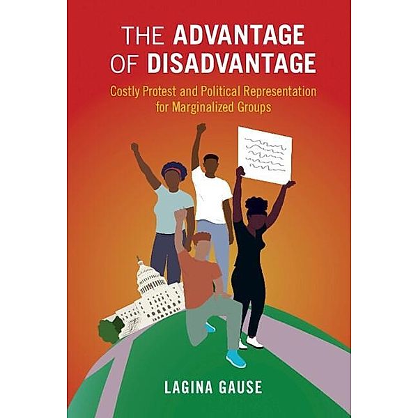 Advantage of Disadvantage / Cambridge Studies in Contentious Politics, Lagina Gause