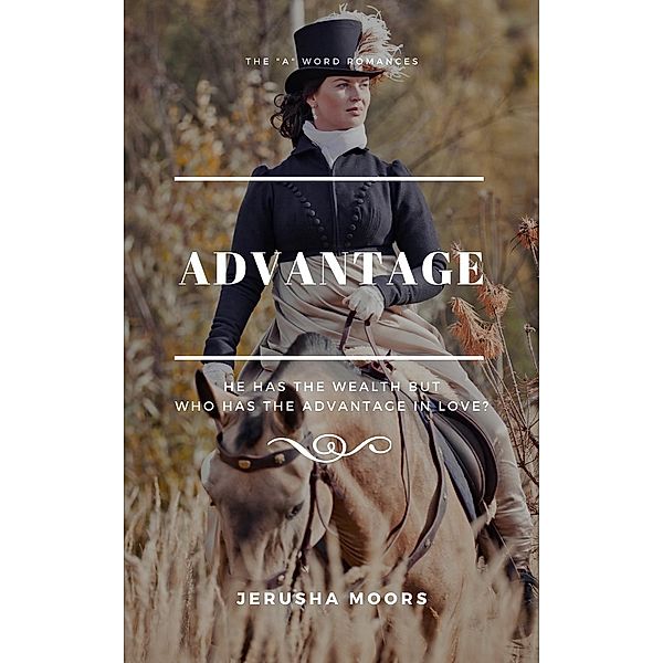 Advantage (The A Word Romances, #2) / The A Word Romances, Jerusha Moors