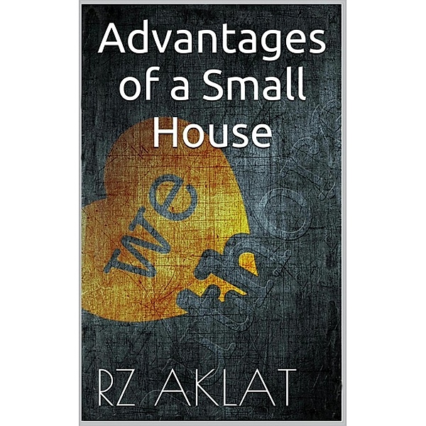 Advantages of a Small House, RZ Aklat
