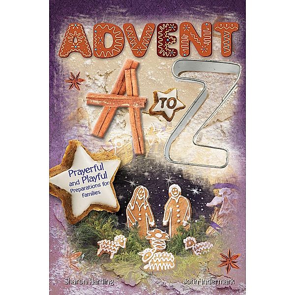 Advent A to Z, John Indermark, Sharon Harding