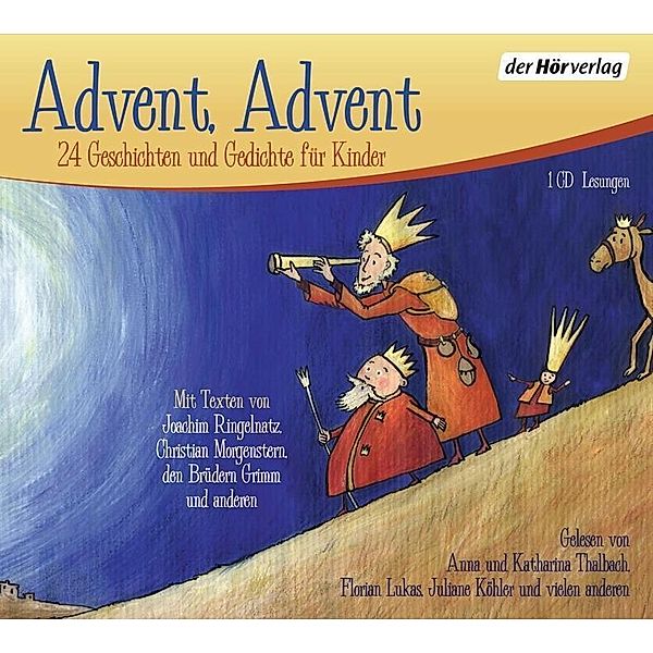 Advent, Advent, 1 Audio-CD, Brüder Grimm, Christian Morgenstern, Joachim Ringelnatz, Rainer Maria Rilke