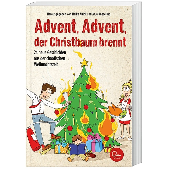 Advent, Advent, der Christbaum brennt, Heike Abidi, Anja Koeseling