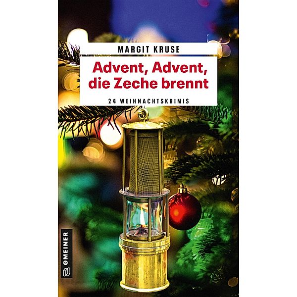 Advent, Advent, die Zeche brennt, Margit Kruse