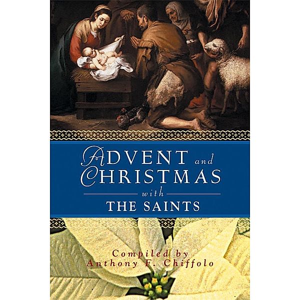 Advent and Christmas with the Saints / Advent and Christmas Wisdom