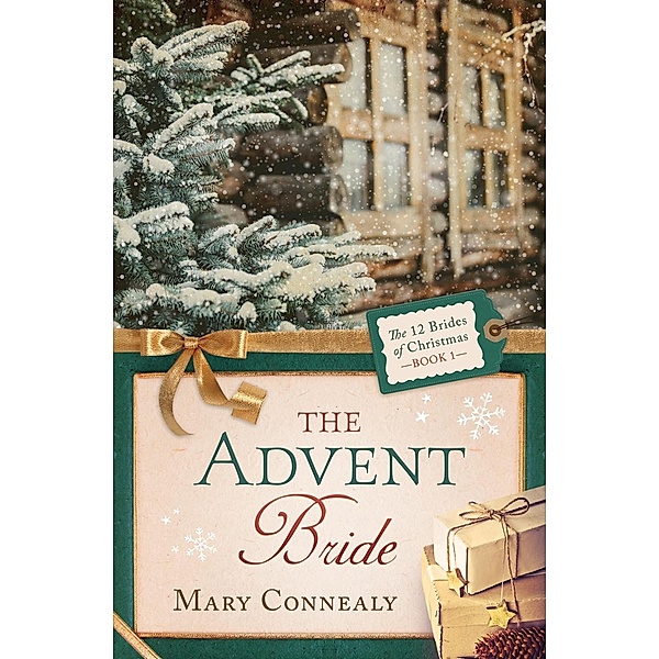 Advent Bride, Mary Connealy
