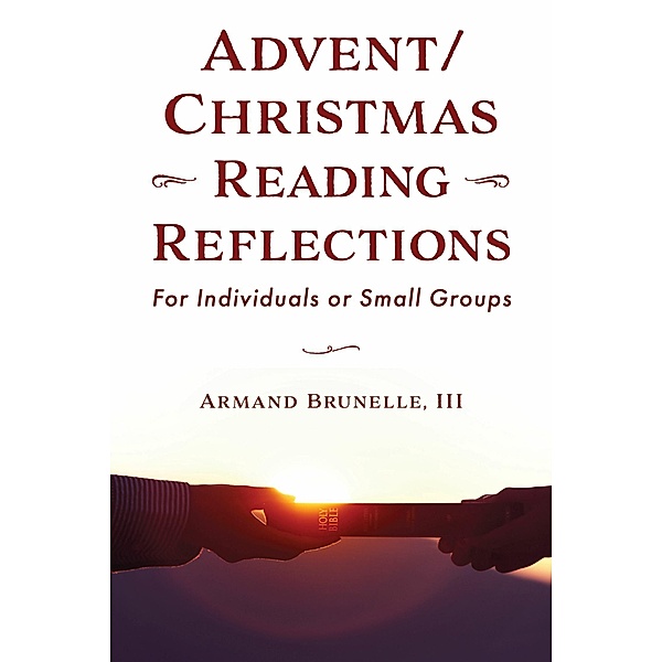 Advent/Christmas Reading Reflections, Armand Brunelle