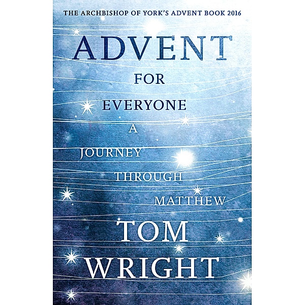 Advent For Everyone:, Tom Wright