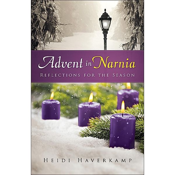 Advent in Narnia, Heidi Haverkamp