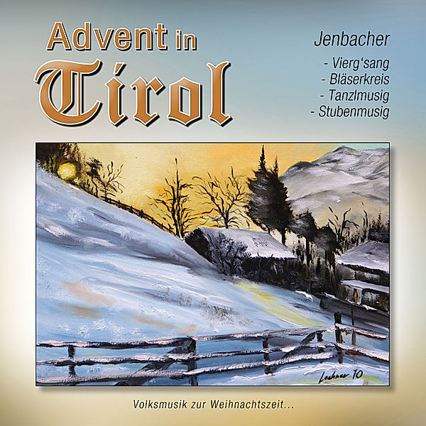 Advent In Tirol, Tanzl-u.Stubenm. JENBACHER Vierg'sang
