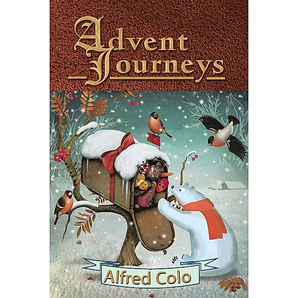 Advent Journeys, Alfred Colo