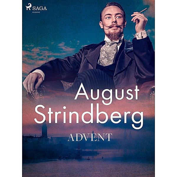 Advent / Svenska Ljud Classica, August Strindberg