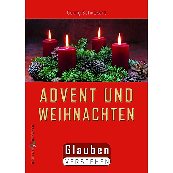 Advent und Weihnachten, Georg Schwikart