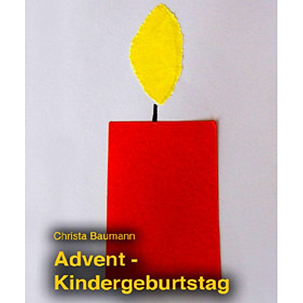 Advents-Kindergeburtstag, Christa Baumann