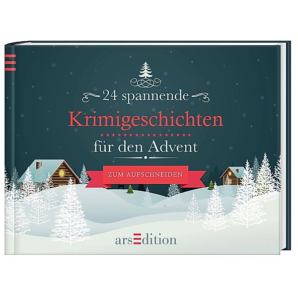 Adventskalender / 24 spannende Krimigeschichten für den Advent