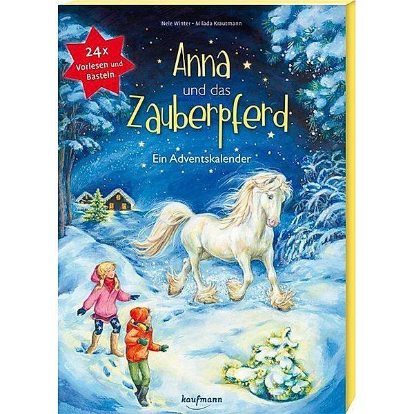 Adventskalender - Anna und das Zauberpferd, Kerstin M. Schuld