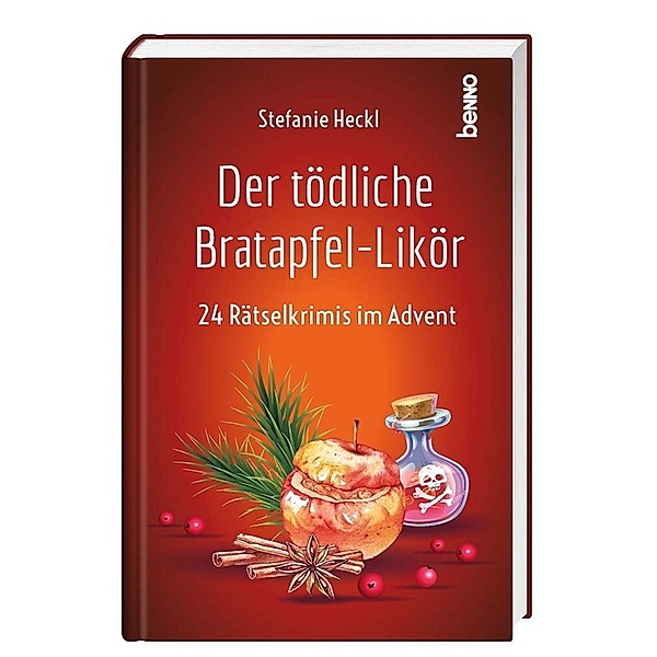 Adventskalender / Der tödliche Bratapfel-Likör, Stefanie Heckl